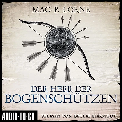 der Herr Bogenschützen (ungekürzt)