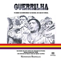Guerrilha: o combate ao neoliberalismo e fascismo, em 6 anos de crônicas. Com detalhes das ações coletivas dos empregados da Petrobras (Repouso Remunerado RMNR) retrocessos no Plano Cargos empresa na Petros