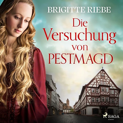 Die Versuchung der Pestmagd: Roman