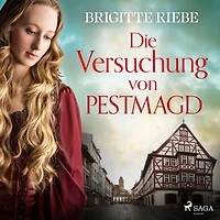 Die Versuchung der Pestmagd: Roman