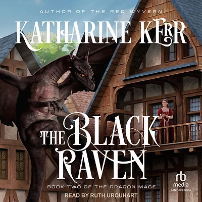 the Black Raven: Book Two of Dragon Mage