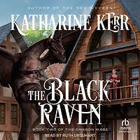 the Black Raven: Book Two of Dragon Mage