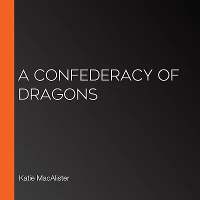 A Confederacy of Dragons