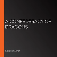A Confederacy of Dragons