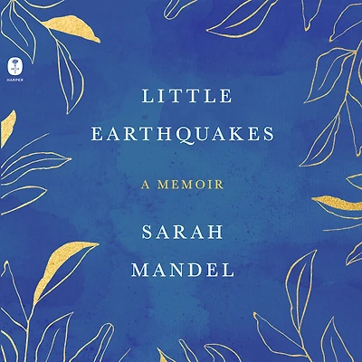 Little Earthquakes: A Memoir