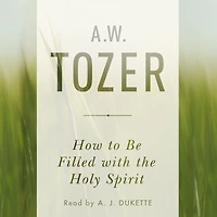 How to be filled with the Holy Spirit