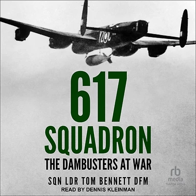 617 Squadron: The Dambusters at War