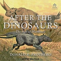 After The Dinosaurs: Age of Mammals