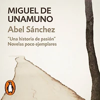 Abel Sánchez: Una Historia de Pasión