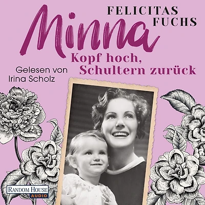 Minna. Kopf hoch, Schultern zurück: Mütter-Trilogie 1 - (Abridged)