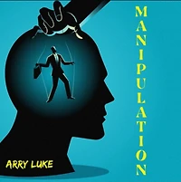 Manipulation: How to Analize People with Dark Psychology, Secret Methods of Persuasion, Mind Control and NLP