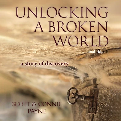 Unlocking A Broken World: Story of Discovery