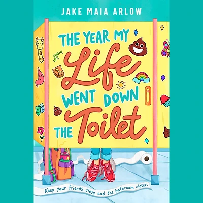 the Year My Life Went Down Toilet