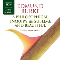 A Philosophical Enquiry Into the Sublime and Beautiful