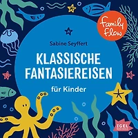FamilyFlow. Klassische Fantasiereisen für Kinder (Abridged)