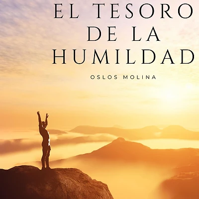 El tesoro de la humildad: ¿Que es la humildad?