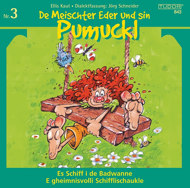 De Meischter Eder und sin Pumuckl, Vol.3 (Es Schiff i de Badwanne / E gheimnisvolli Schifflischaukle): Es Schiff i de Badwanne / E gheimnisvolli Schifflischaukle