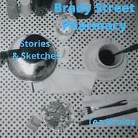 Brady Street Pharmacy: Stories and Sketches