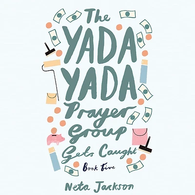 The Yada Prayer Group Gets Caught (Yada Series #5)