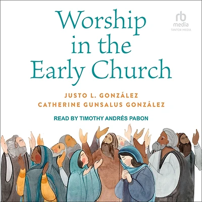Worship the Early Church