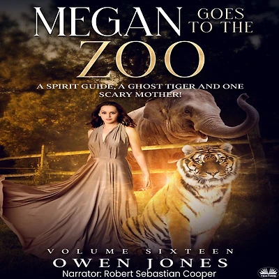 Megan Goes to the Zoo: A Spirit Guide, Ghost Tiger and One Scary Mother!
