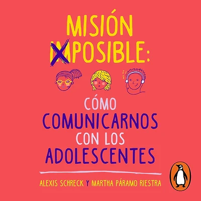 Misión imposible: cómo comunicarnos con los adolescentes
