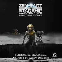 Zen and the Art of Starship Maintenance Other Stories