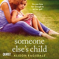 Someone Else's Child: A gripping and heartbreaking novel about family secrets