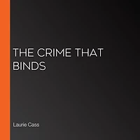 The Crime That Binds