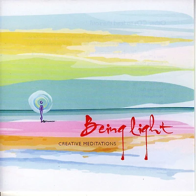Being Light: Creative Meditations