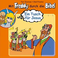 05: Ein Tusch für Josua: Mit Freddy durch die Bibel - Ein musikalisches Hörspiel (Abridged)