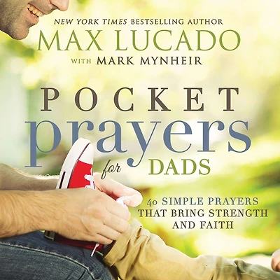 Pocket Prayers for Dads: 40 Simple That Bring Strength and Faith