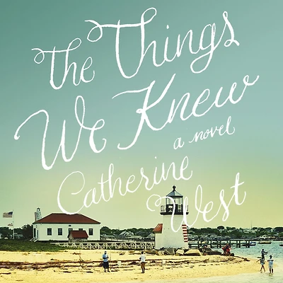 The Things We Knew