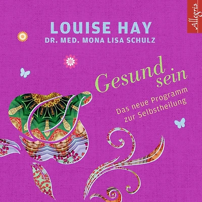 Gesund sein: Das neue Programm zur Selbstheilung (Abridged)