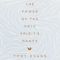 the Power of Holy Spirit's Names