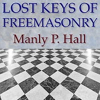 The Lost Keys of Freemasonry