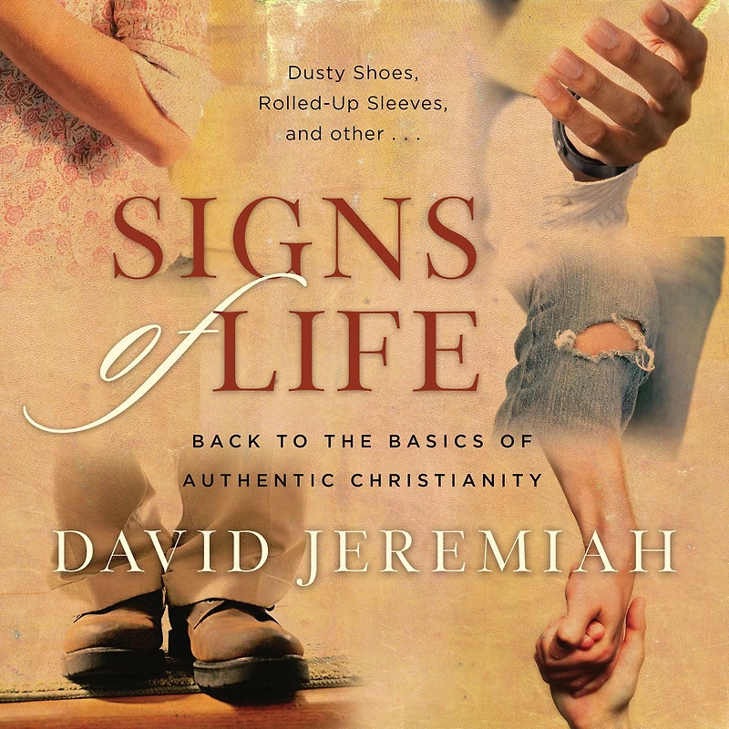 Signs of Life: Back to the Basics Authentic Christianity