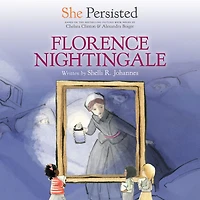 She Persisted: Florence Nightingale