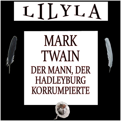 der Mann, Hadleyburg korrumpierte