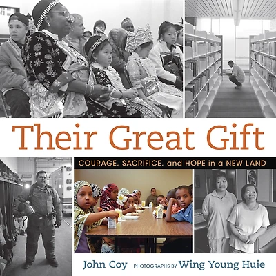 Their Great Gift: Courage, Sacrifice, and Hope a New Land