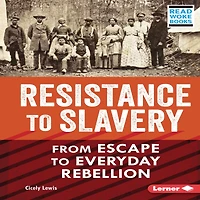 Resistance to Slavery: From Escape Everyday Rebellion