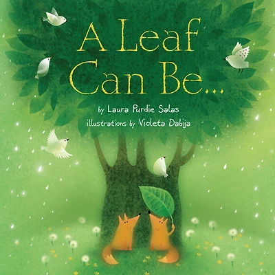 A Leaf Can Be .