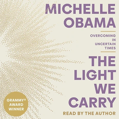 The Light We Carry: Overcoming Uncertain Times