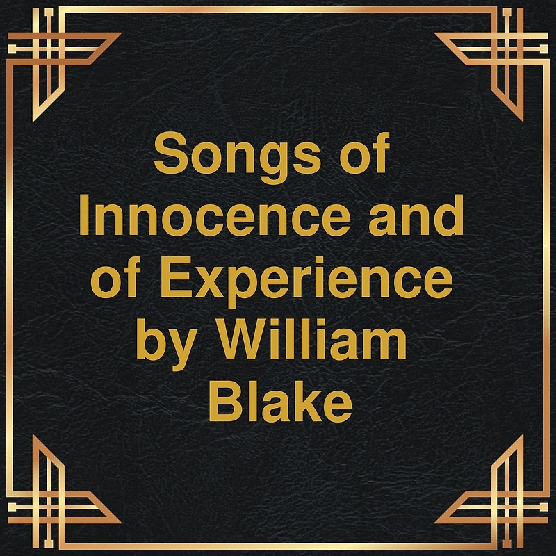 Songs of Innocence And Experience