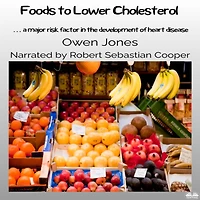 Foods To Lower Cholesterol: ¿ A Major Risk Factor The Development Of Heart Disease