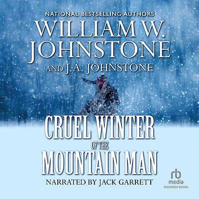 Cruel Winter of the Mountain Man