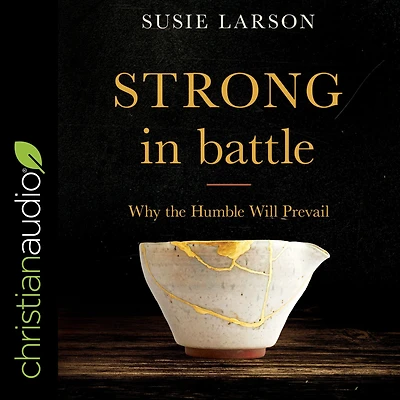 Strong Battle: Why the Humble Will Prevail