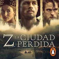 Z, la ciudad perdida (The Lost City of Z)