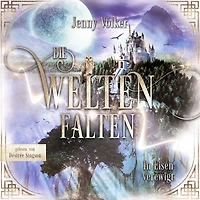 Die Weltenfalten - In Eisen verewigt: Band 3 der Urban Fantasy Hexen Trilogie