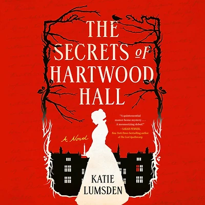 The Secrets of Hartwood Hall: A Novel